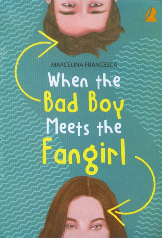 Sampul When The Bad Boy Meets The Fangirl / Penyunting: Arkadin