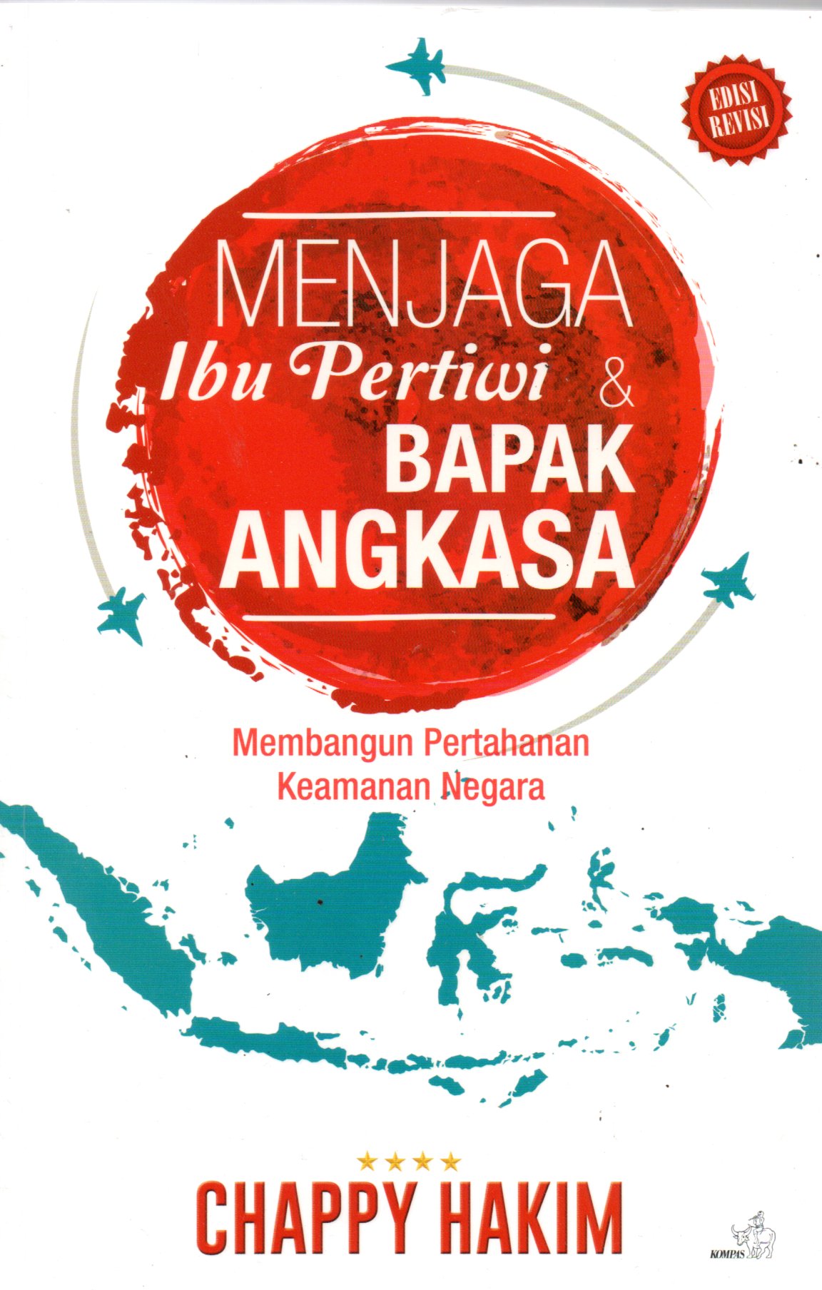 Sampul Menjaga Ibu Pertiwi dan Bapak Angkasa :  Membangun Pertahanan Keamanan Negara