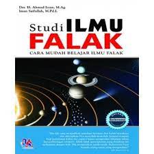 Sampul Studi Ilmu Falak :  Cara Mudah Belajar Ilmu Falak / Editor: Dendi Riswandi