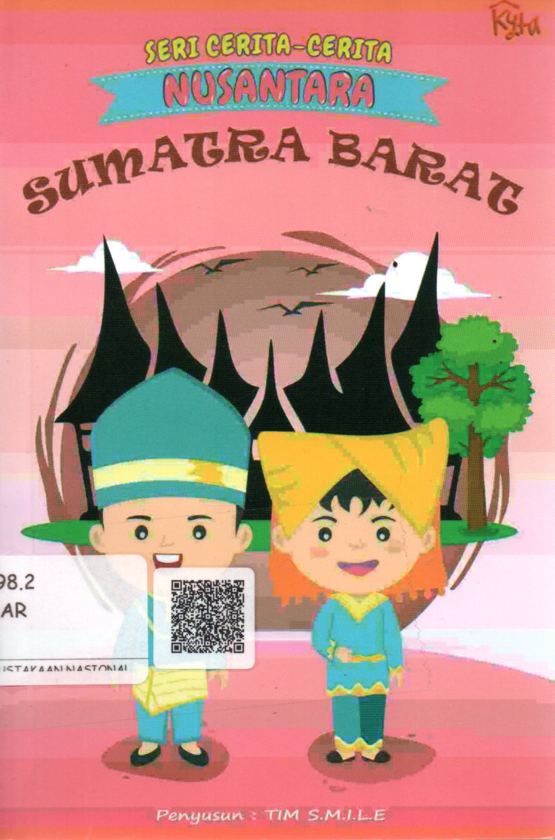 Sampul Seri Cerita-Cerita Nusantara :  Sumatra Barat / Editor: Maria