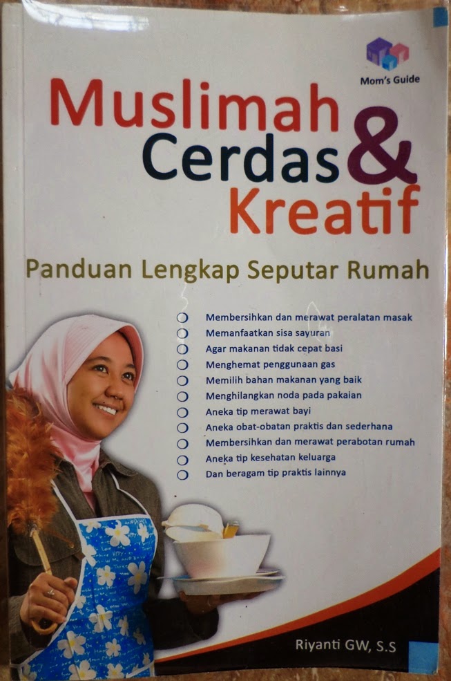 Sampul Muslimah Cerdas & Kreatif :  Panduan Lengkap Seputar Rumah