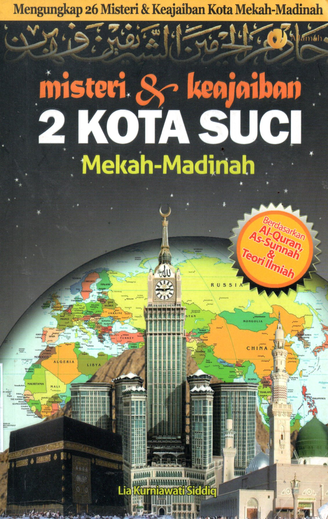 Sampul Misteri dan Keajaiban 2 Kota Suci Mekah-Madinah / Penyunting: Qin Mahdy