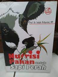Sampul Nutrisi & Pakan Untuk Sapi Perah / Prof. Dr. Ir. Indah Prihartini, MP.
