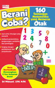 Sampul 160 Tantangan Matematika yang Memeras Otak / Sri Widayati, S.Pd., M.Pd.