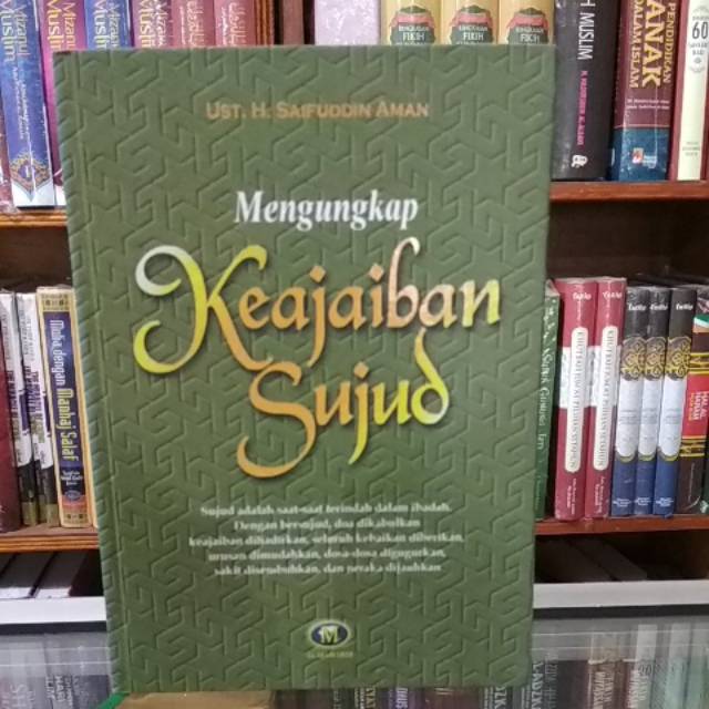 Sampul Mengungkap Keajaiban Sujud / Ust. H. Saifuddin Aman