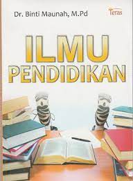 Sampul Ilmu Pendidikan / Dr. Binti Maunah, M.Pd