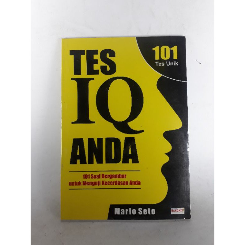 Sampul Tes IQ Anda :  101 Soal Bergambar untuk Menguji Kecerdasan Anda / Mario Seto