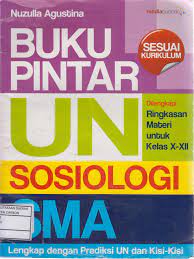 Sampul Buku Pintar UN Sosilogi SMA / Nuzulla Agistina