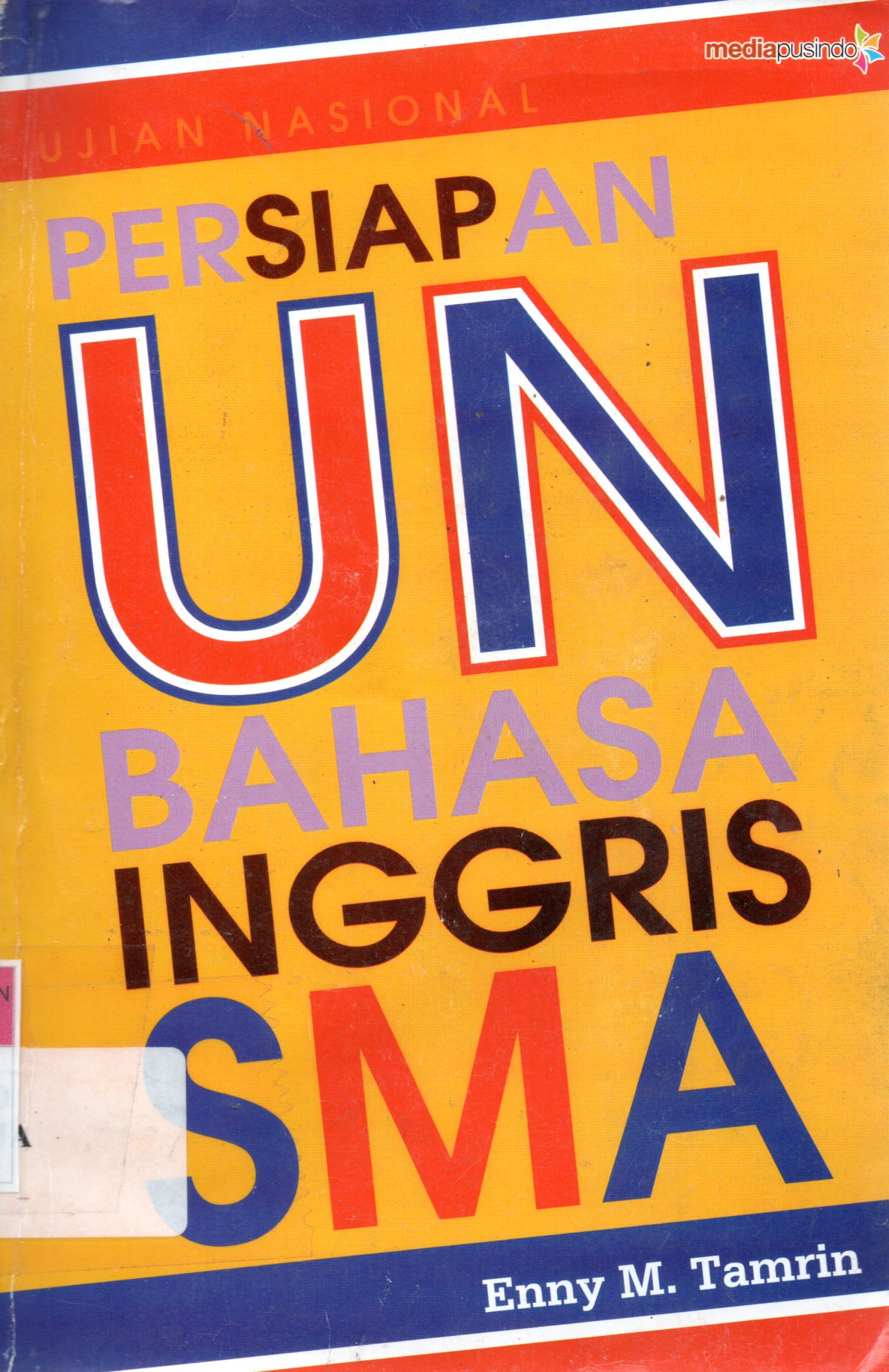 Sampul Persiapan UN Bahasa Inggris SMA / Penyunting: Bima