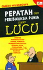 Sampul Pepatah dan Peribahasa Dunia super Lucu / Chibita Wiranegara