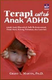Sampul Terapi untuk Anak ADHD / Penerjemah : Tanto Hendy, Penyunting :  Fifi Suryani Hutauruk