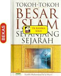 Sampul Tokoh-Tokoh Besar Islam Sepanjang Sejarah / Penerjemah: Khoirul Amrul Harahap, Achmad Faozan, Editor: Muhammad Ihsan