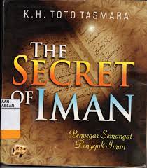 Sampul The Secret Of Iman / K. H. Toto Tasmara