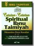 Sampul Catatan-Catatan Spritual Ibnu Taimiyah / Ibnu Taimiyah