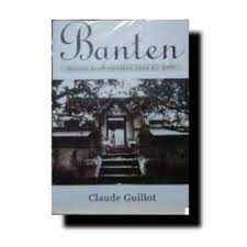 Sampul Banten Sejarah Dan Peradaban Abad X - XVII / Claude Guillot