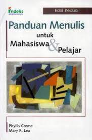 Sampul Panduan Menulis Untuk Mahasiswa Dan Pelajar / Phyllis Creme Marry R. Lea