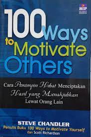 Sampul 100 Ways To Motivate Others / Steve Chandler