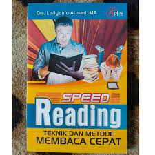 Sampul Spead Reading Teknik Membaca Dan Metode Membaca Cepat / Drs. Listiyanto Ahmad, MA