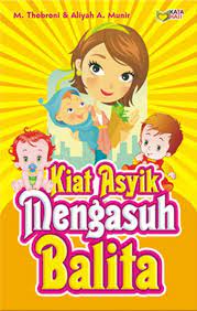 Sampul Kiat Asyik Mengasuh Balita / M. Thobroni, Editor: Meita Sandra