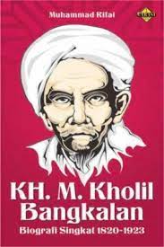 Sampul KH. M. Kholil Bangkalan / Muhammad Rifai