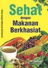 Sampul Sehat dengan Makanan Berkhasiat / Irwan Suhanda