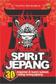Sampul Spirit Jepang :  30 Inspirasi dan Kunci Sukses Orang-Orang Jepang / Editor: Meitasandrashanty