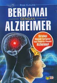 Sampul Berdamai Dengan Alzheimer / Rose Kusuma