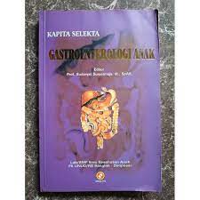 Sampul Gastroenterologi Anak / Prof. Sudaryat Suraatmaja, dr., SpAK