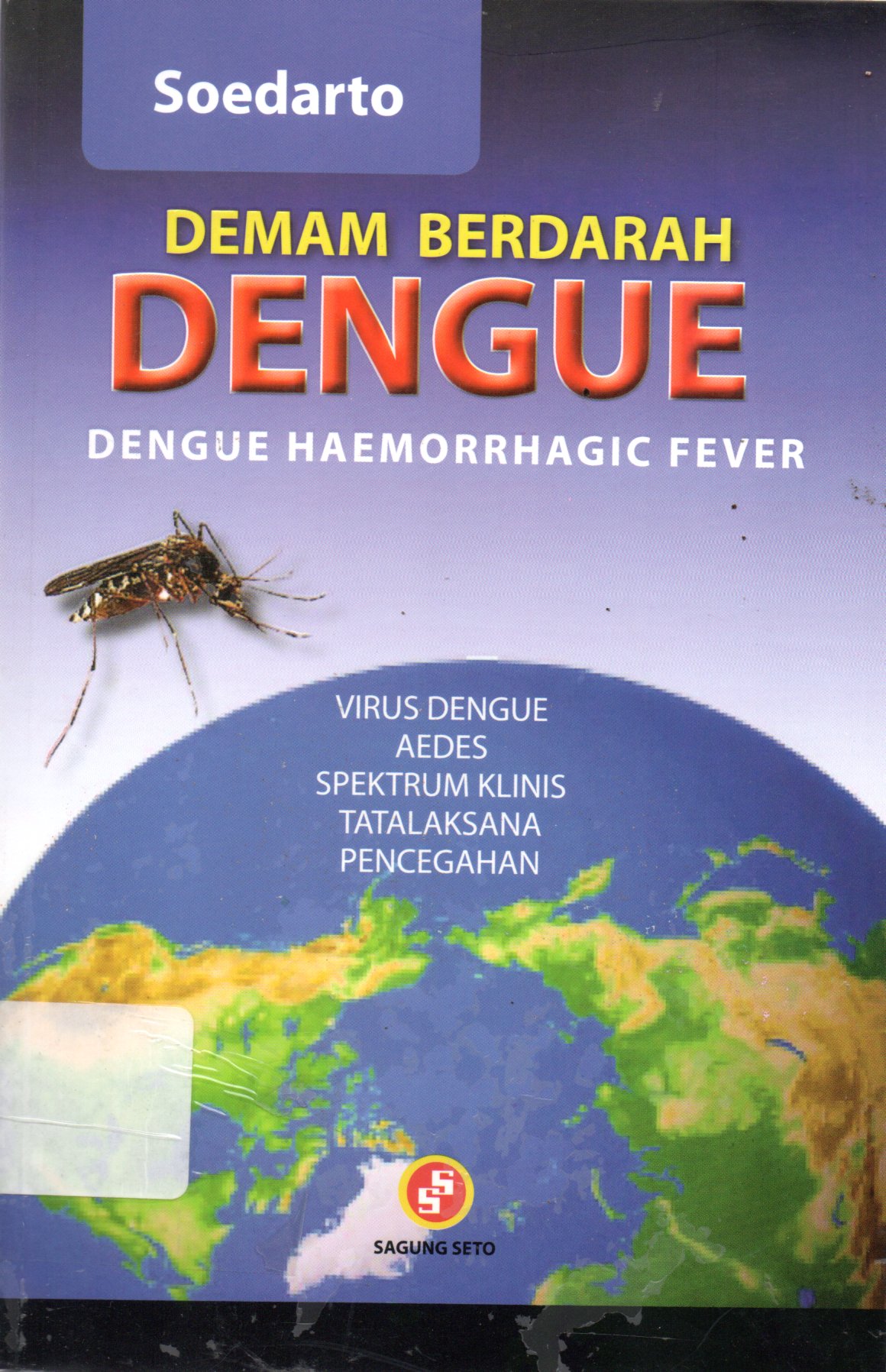 Sampul Demam Berdarah Dengue :  Dengue Haemoohagic Fever