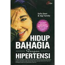 Sampul Hidup Bahagia Dengan Hipertensi / Sofia Dewi & Digi Familia