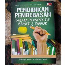 Sampul Pendidikan Pembebasan Dalam Perspektif Barat & Timur / Umiarso, M.Pd.I & Zamroni, M.Pd.