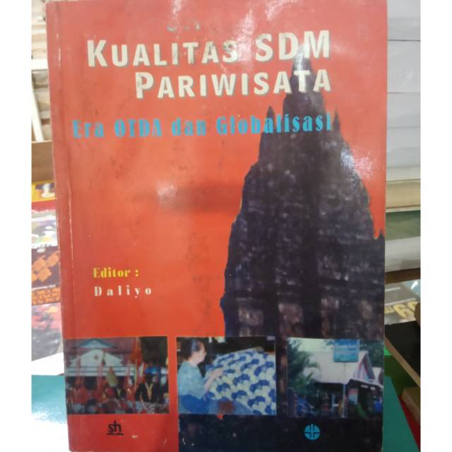 Sampul Kualitas SDM pariwisata :  Era OTDA dan Globalisasi