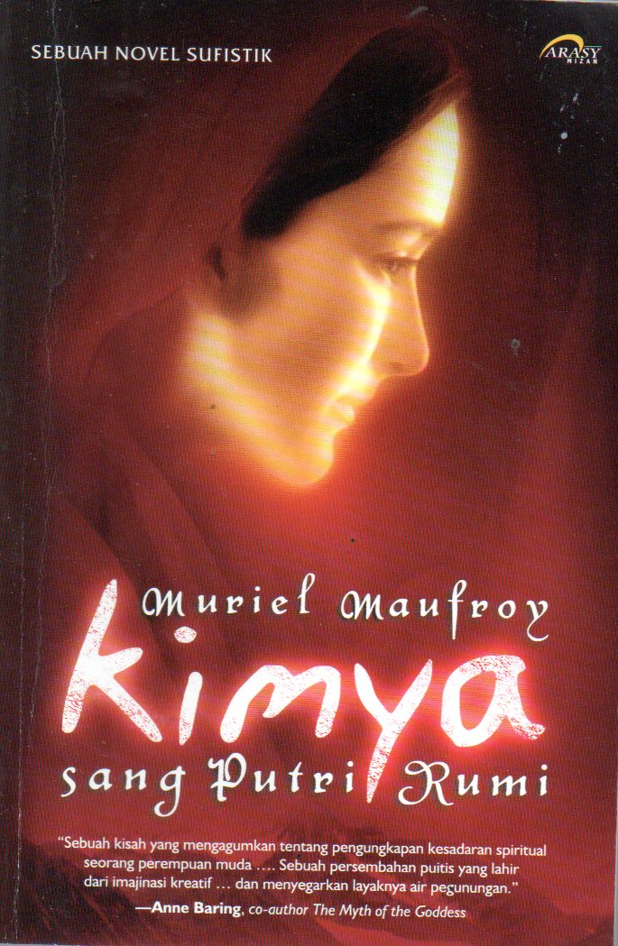 Sampul Kimya :  Sang Putri Rumi / Penerjemah : Sobar Hartini