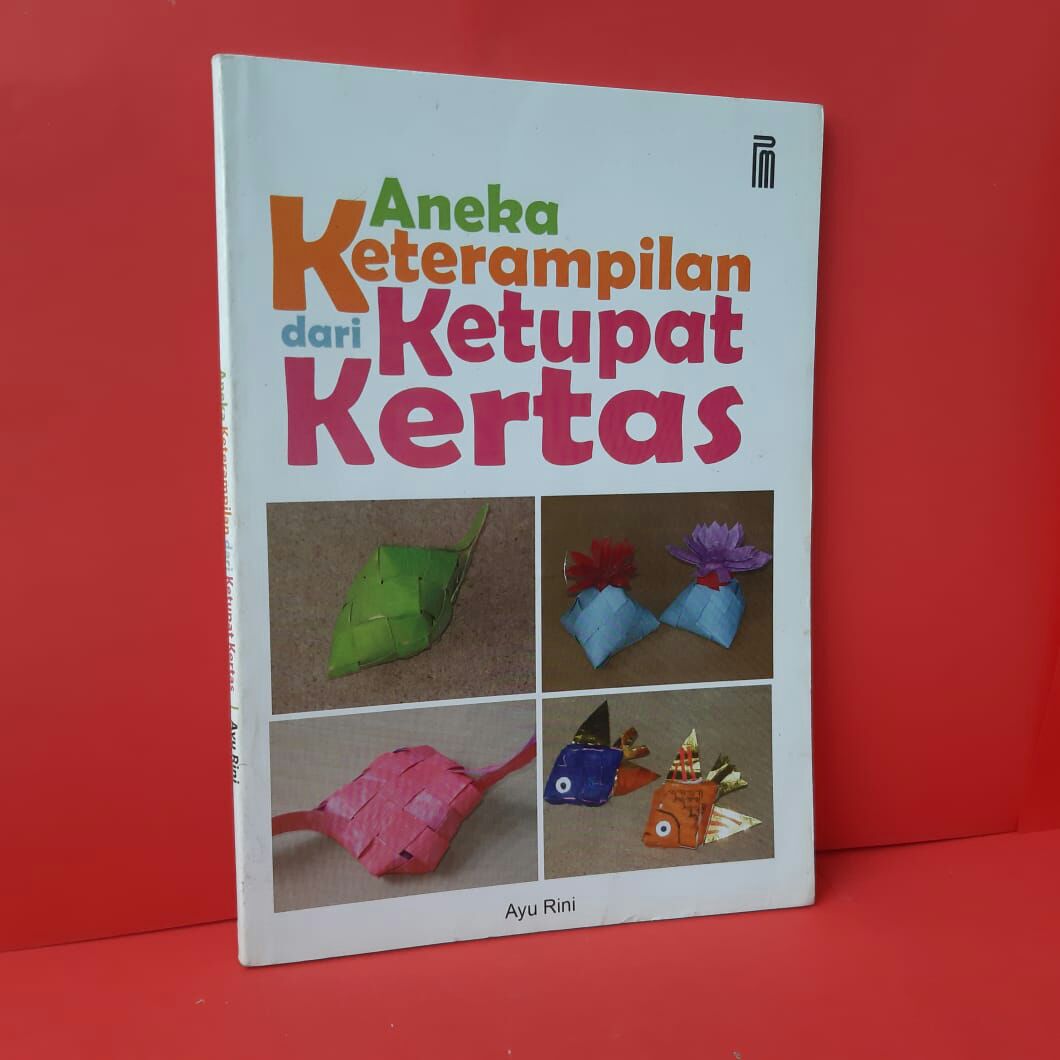 Sampul Aneka Keterampilan Ketupat dari Kertas / Ayu Rini
