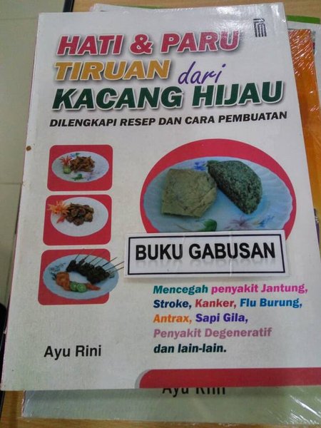 Sampul Hati dan Paru Tiruan dari Kacang Hijau :  Dilengkapi Resep dan Cara Pembuatannya / Ayu Rini