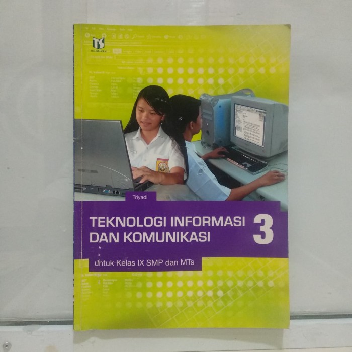Sampul Teknologi Informasi dan Komunikasi (3) :  Untuk Kelas IX SMP dan MTS / Triyadi