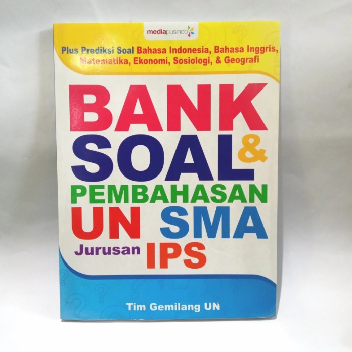 Sampul Bank Soal dan Pembahasaan UN SMA Jurusan IPS / Tim Gemilang UN