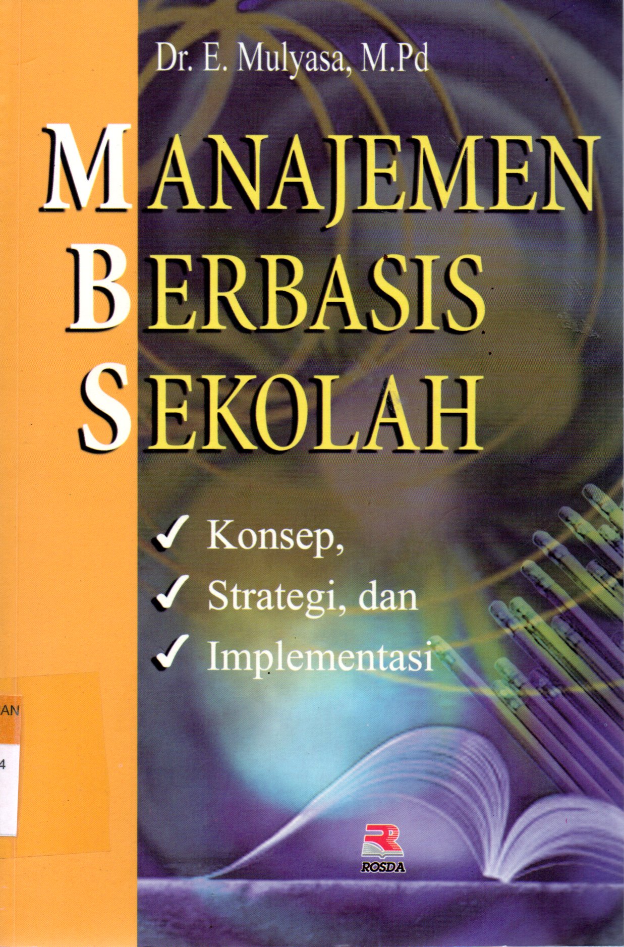 Sampul Manajemen Berbasis Sekolah :  Konsep, Strategi dan Implementasi