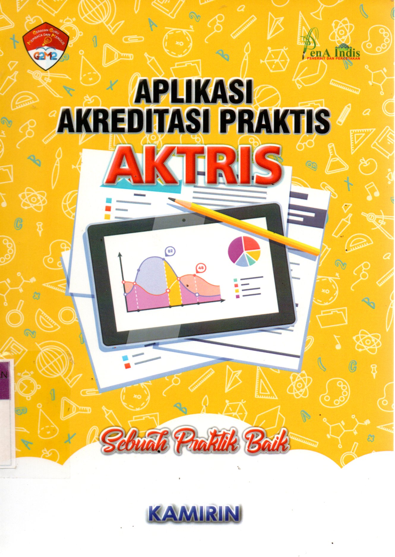 Sampul Aplikasi Akreditasi Praktis Aktris / Editor: Teddy Fiktorius