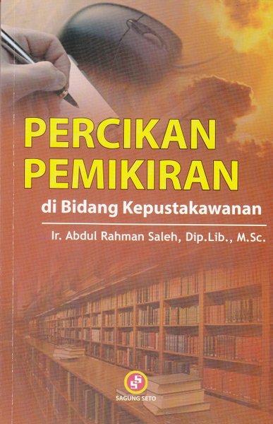 Sampul Percikan Pemikiran / Ir. Abdul Rahman Saleh, Dip.Lib., M.Sc