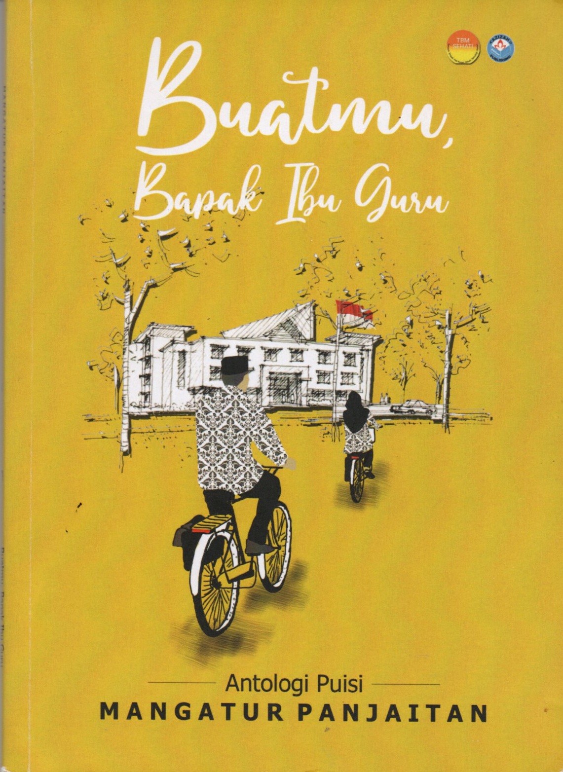 Sampul Buatmu, Bapak Ibu Guru / Editor: R. Azizah