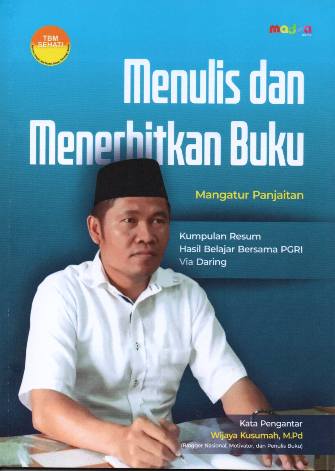 Sampul Menulis dan Menerbitkan Buku / Mangatur Panjaitan