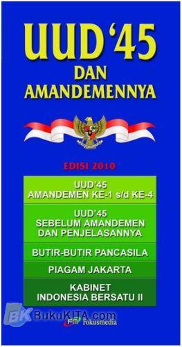 Sampul UUD '45 dan Amandemennya / Fokusmedia