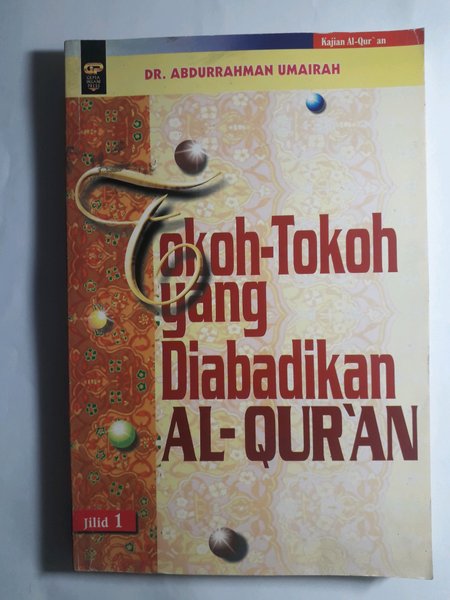 Sampul Tokoh-Tokoh yang Diabadikan Al-Qur'an / Penerjemah: Salim Basyarahil
