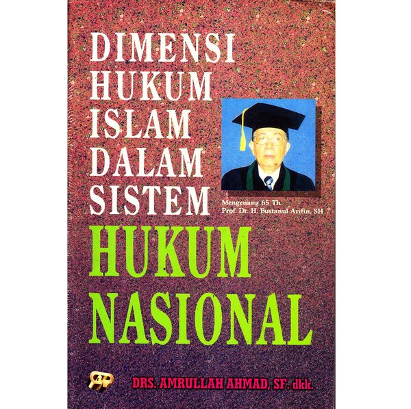 Sampul Dimensi Hukum Islam Dalam Sistem Hukum Nasional / Drs. Amrullah Ahmad, Sf