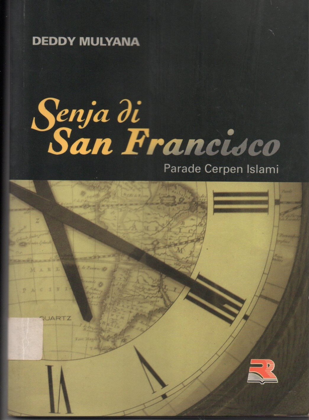 Sampul Senja di San Francisco / Deddy Mulyana