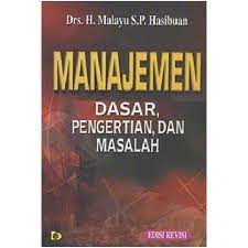 Sampul Manajemen :  Dasar, Pengertian dan Masalah / Editor: Estu Rahayu