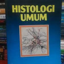 Sampul Histologi Umum / Prof. Subowo, dr., M.Sc.,Ph.D.