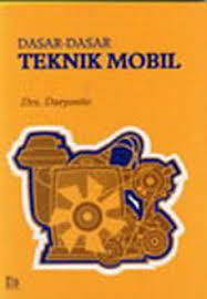 Sampul Dasar-Dasar Teknik Mobil / Drs.Daryanto