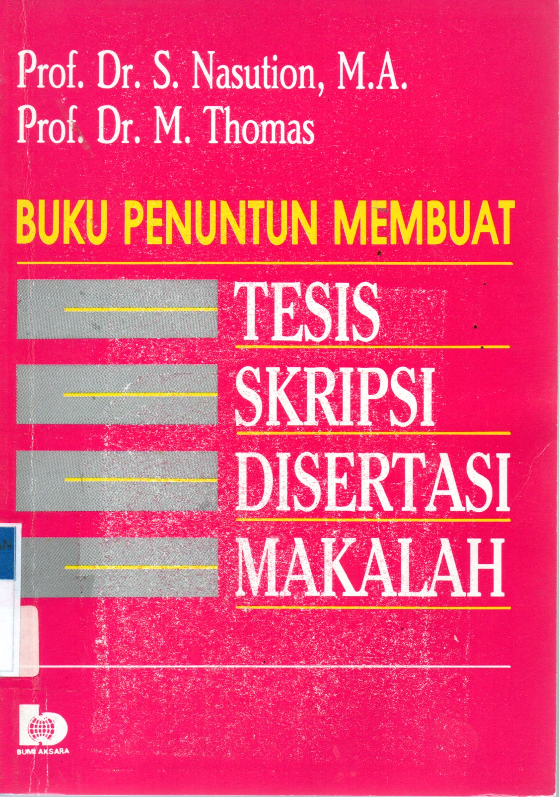 Sampul Buku Penuntun Membuat Tesis Skripsi Disertasi Makalah
